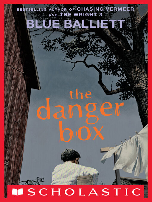 Title details for The Danger Box by Blue Balliett - Available